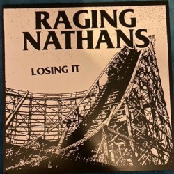 Виниловая пластинка The Raging Nathans - Losing It