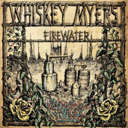 Виниловая пластинка Whiskey Myers - Firewater - Remastered