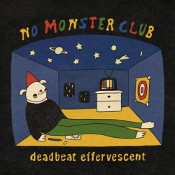Виниловая пластинка No Monster Club - Deadbeat Effervescent