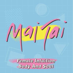 Виниловая пластинка Mai Tai - Female Intuition / Body And Soul (Pink Panther Coloured Vinyl)