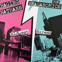 Виниловая пластинка Raging Nathans &amp; The Reaganomics - Midwest Duress