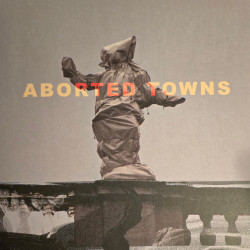 Виниловая пластинка Sigillum S - Aborted Towns, The Deadly Silence Before Utopia