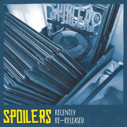 Виниловая пластинка Spoilers - Recently Re-Released