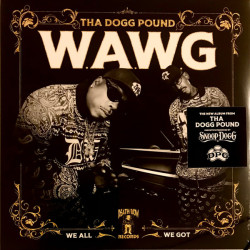 Виниловая пластинка Tha Dogg Pound - W.A.W.G. (We All We Got)