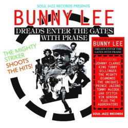 Виниловая пластинка Johnny Clarke &amp; King Tubby &amp; Dillinger &amp; Prince Ja - Soul Jazz Records Presents Bunny Lee: Dreads E