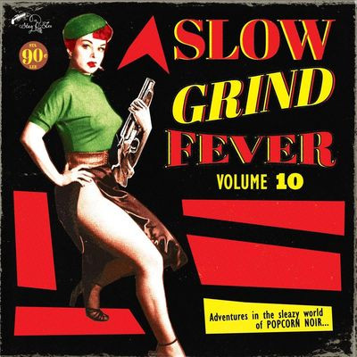 Виниловая пластинка Various Artists - Slow Grind Fever Volume 10