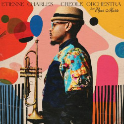 Виниловая пластинка Etienne Charles &amp; Creole Orchestra - Etienne Charles - Creole Orchestra