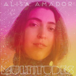 Виниловая пластинка Alisa Amador - Multitudes