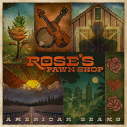 Виниловая пластинка Rose'S Pawn Shop - American Seams