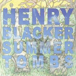 Виниловая пластинка Henry Blacker - Summer Tombs