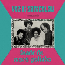 Виниловая пластинка Voz Di Sanicolau - Fundo De Marê Palinha