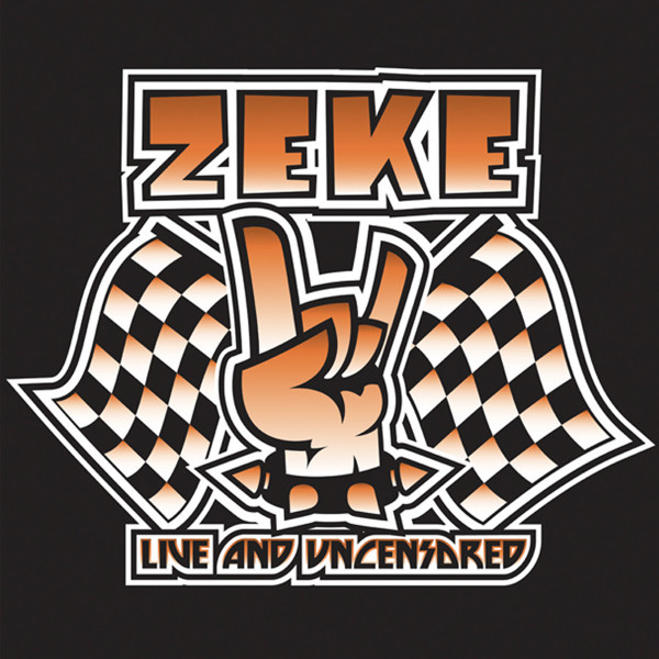 Виниловая пластинка Zeke - Live And Uncensored