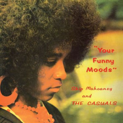 Виниловая пластинка Skip Mahoaney &amp; The Casuals - Your Funny Moods (50th Anniversary Edition)