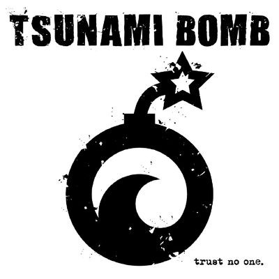 Виниловая пластинка Tsunami Bomb - Trust No One