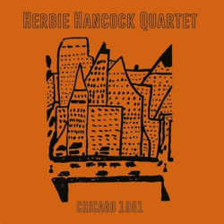 Виниловая пластинка Herbie Hancock Quartet - Chicago 1981