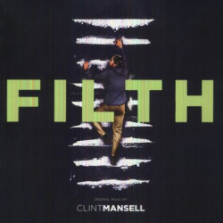 Виниловая пластинка Clint Mansell - Filth - Original Score
