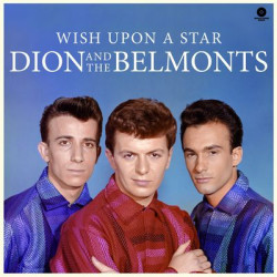 Виниловая пластинка Dion And The Belmonts - Wish Upon A Star