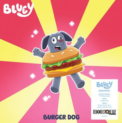 Виниловая пластинка Bluey - Burger Dog / Bluey Theme Tune (7IN/PD/RSD25)