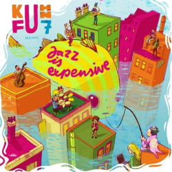 Виниловая пластинка Kuhn Fu - Jazz Is Expensive (2Lp)