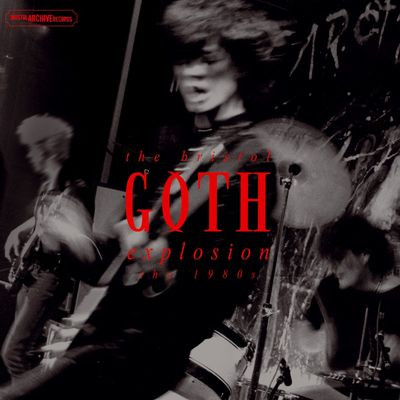 Виниловая пластинка Various Artists - The Bristol Goth Explosion - T