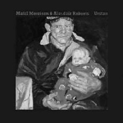 Виниловая пластинка Alasdair Roberts &amp; Mairi Morrison - Urstan