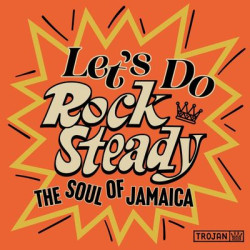 Виниловая пластинка Various Artists - Let's Do Rock Steady (The Soul