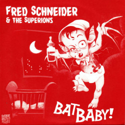 Виниловая пластинка Fred Schneider &amp; The Superions - Bat Baby