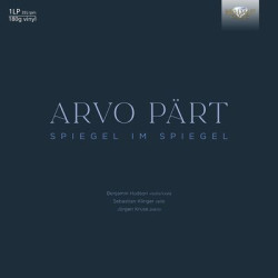 Виниловая пластинка Benjamin Hudson/Sebastian Klinger/Jurgen Kruse - Arvo Part: Spiegel im Spiegel