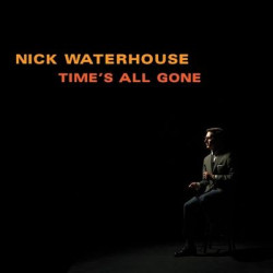 Виниловая пластинка Nick Waterhouse - Time'S All Gone