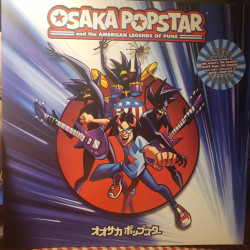 Виниловая пластинка Osaka Popstar - Osaka Popstar And The American Legends Of Punk [Expanded Edition] (Black Vinyl)