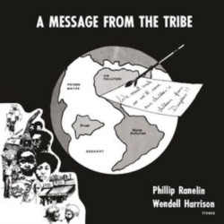 Виниловая пластинка Phil Ranelin &amp; Wendell Harrison - Message From The Tribe