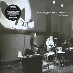 Виниловая пластинка Arnold Dreyblatt &amp; Paul Panhuy - Duo Geloso