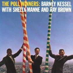 Виниловая пластинка Barney Kessel Ray Brown Shelly Manne - The Poll Winners
