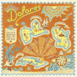 Виниловая пластинка Various Artists - Dolores - Salsa &amp; Guaracha from 70's French West Indies
