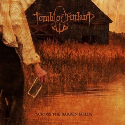 Виниловая пластинка Tomb Of Finland - Across The Barren Fields (Orange Black)