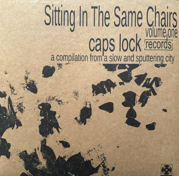 Виниловая пластинка Caps Lock Compilation - Sitting In The Same Chairs