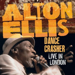 Виниловая пластинка Alto Ellis - Dance Crasher Live In London