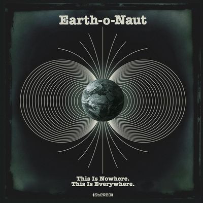 Earth - O-Naut-This Is Nowhere. This Is Everywhere (LP)