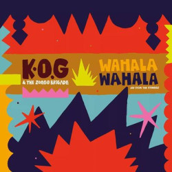 Виниловая пластинка K.O.G/The Zongo Brigade - Wahala Wahala