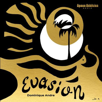 Виниловая пластинка Dominique Andre - Evasion
