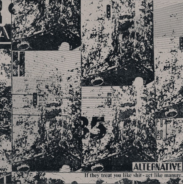 Виниловая пластинка Alternative - If They Treat You Like Shit Ì Act Like Manure