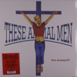 Виниловая пластинка These Animal Men - Too Sussed / Taxi For These Animal Men (140g Black Vinyl)