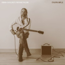 Виниловая пластинка Hiss Golden Messenger - I'm People