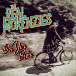 Виниловая пластинка The Real Mckenzies - Paul Mckenzie Sings On Yer Bike