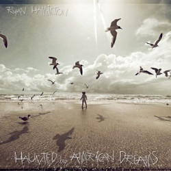 Ryan Hamilton - Haunted By American Dreams (LP)