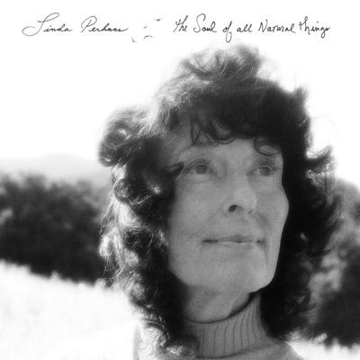 Виниловая пластинка Linda Perhacs - The Soul Of All Natural Things