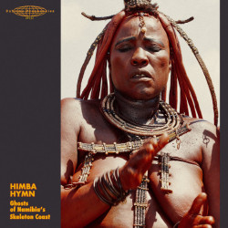 Виниловая пластинка Various Artists - Himba Hymn: Ghosts Of Namibia'S Skeleton Coast