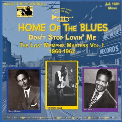 Виниловая пластинка Various Artists - Home of the Blues: Don't Stop Lovin' Me The Lost Memphis Masters Vol. 1 1960 - 1962