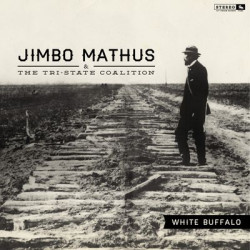 Виниловая пластинка Mathus Jimbo &amp; The Tri - State C-White Buffalo