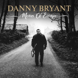 Виниловая пластинка Danny Bryant - Means Of Escape